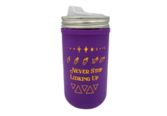 12oz Mason-re Never Stop Looking Up To-Go Cup